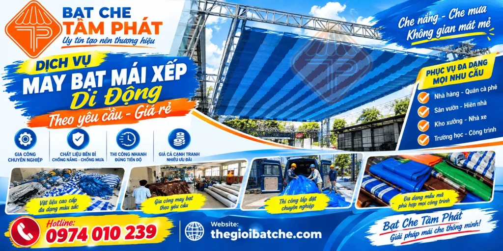 Xưởng bạt che Tâm Phát chuyên gia công may bạt xếp, bạt che theo yêu cầu giá rẻ
